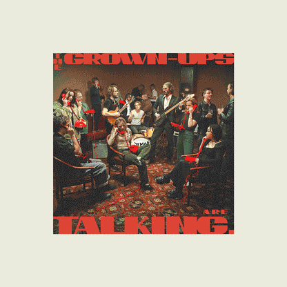 The Grown-Ups Are Talking - Deluxe Tortoiseshell Vinyl + Signed Poster